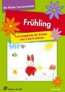 Frühling: Lernangebote für Kinder von 3 bis 6 Jahren (Die Kinder-Lernwerkstatt) Learning & Reference