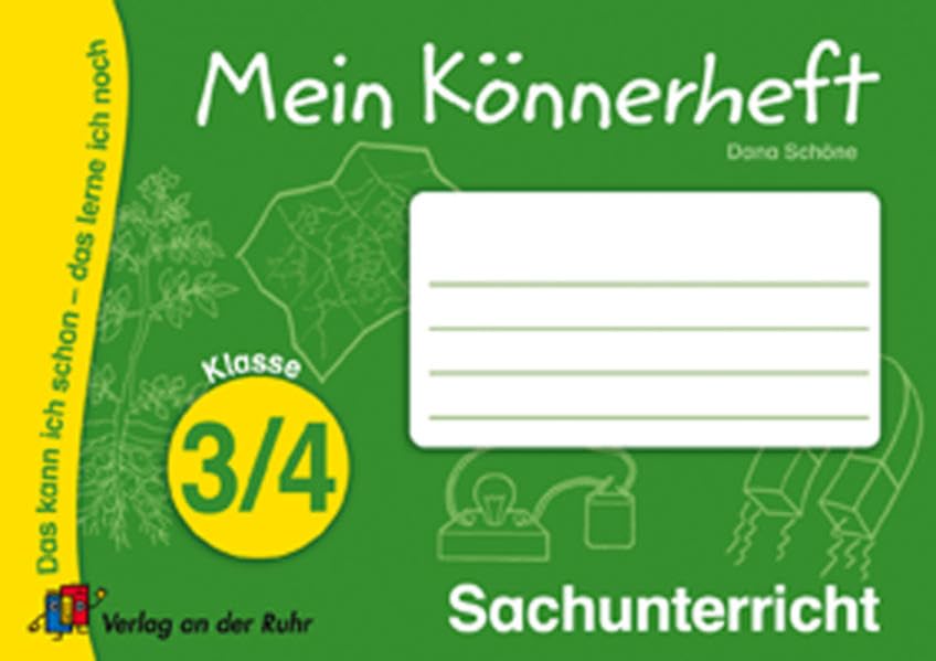 Mein Könnerheft - Sachunterricht Kl. 3/4: Das kann ich schon - das lerne ich noch. Für alle Bundesländer Learning & Reference