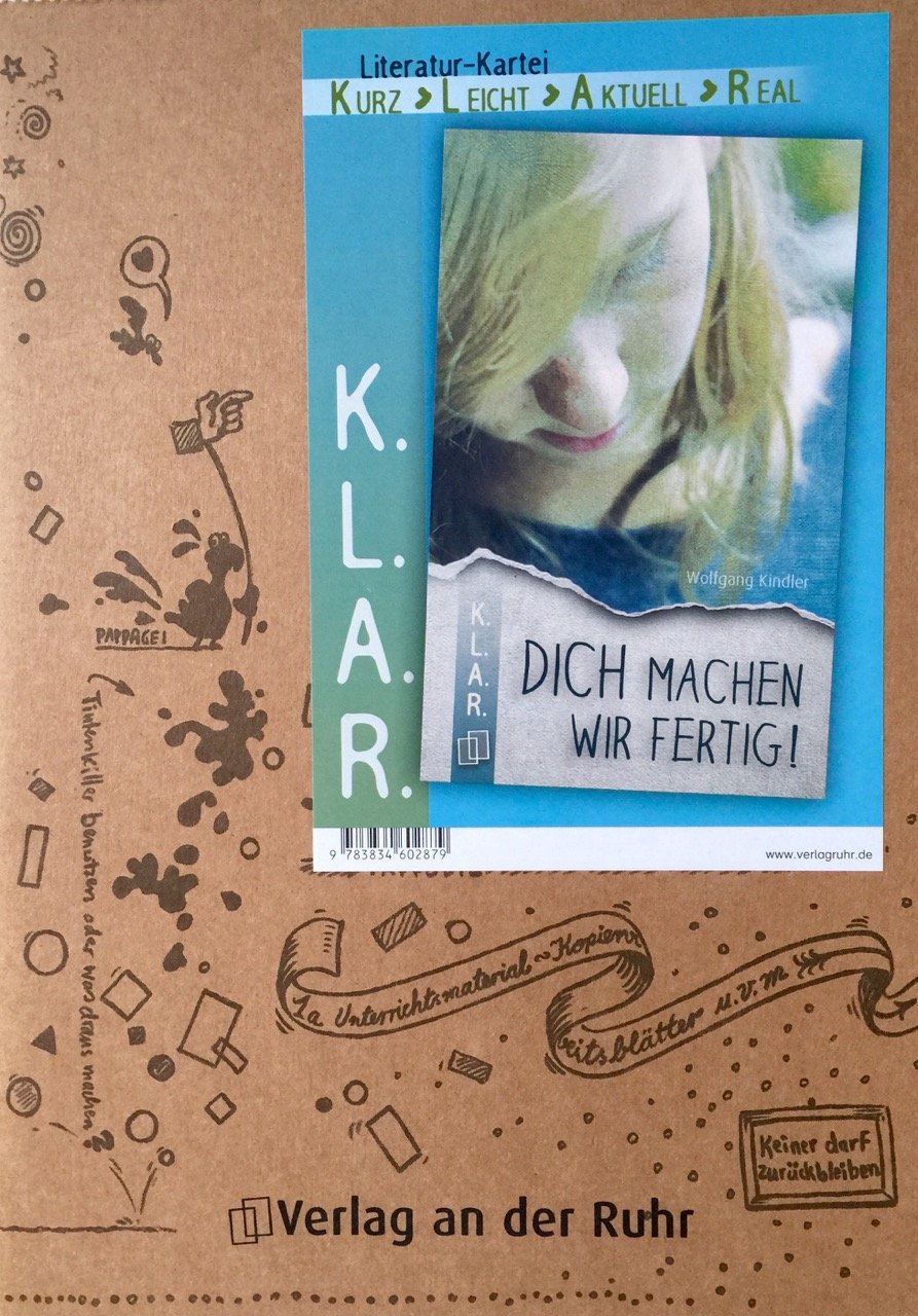 K.L.A.R. - Literatur-Kartei: Dich machen wir fertig! Parents & Children
