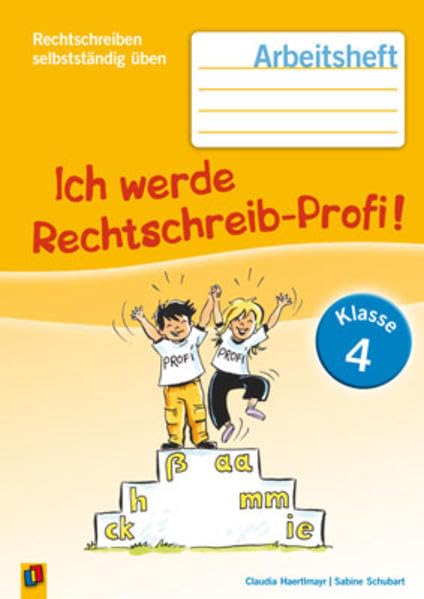 Rechtschreiben selbstständig üben: Ich werde Rechtschreib-Profi! Klasse 4 Study Guides