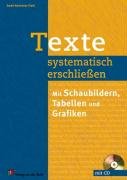 Texte systematisch erschließen: Mit Schaubildern, Tabellen und Grafiken: Mit Schaubildern, Tabellen und Grafiken. Klasse 5-8 Learning & Reference