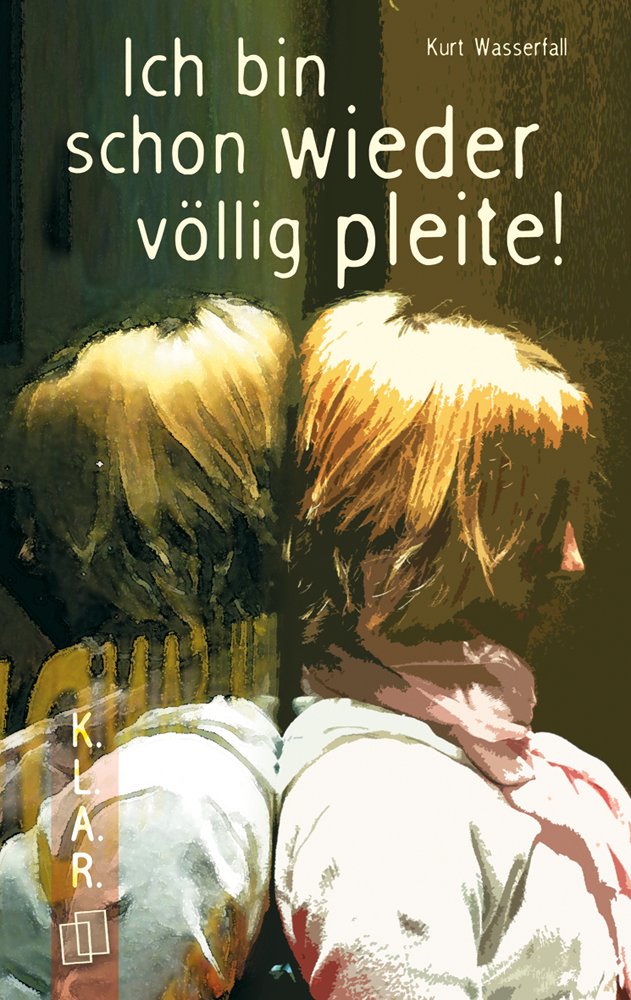 Ich bin schon wieder völlig pleite! (K.L.A.R.-Taschenbuch) Study Guides