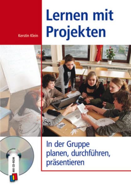 Lernen mit Projekten: In der Gruppe planen, durchführen, präsentieren Business, Finance & Career