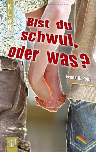 Bist du schwul, oder was? (K.L.A.R.-Taschenbuch) Study Guides Books