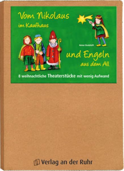 Vom Nikolaus im Kaufhaus und Engeln aus dem All: 8 weihnachtliche Theaterstücke mit wenig Aufwand Study Guides