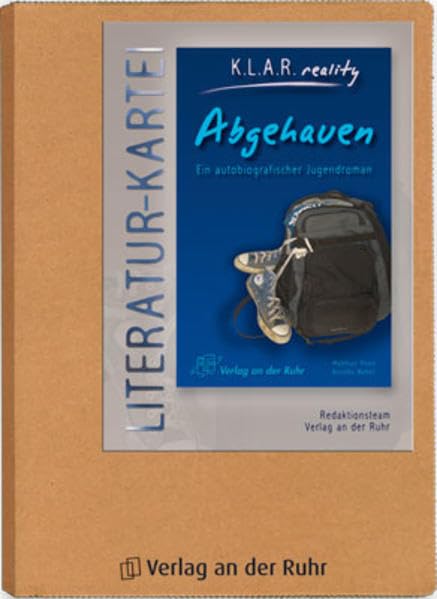 Abgehauen, K.L.A.R. reality - Literatur-Kartei Study Guides