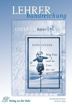 Meg Finn und die Liste der vier Wünsche (Literatur-Kartei Plus - Lehrerhandreichung) Study Guides