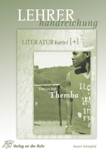 Themba: 7.-10. Klasse (Literatur-Kartei Plus - Lehrerhandreichung) Study Guides