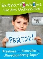 Extra-Bonbons für den Unterricht - Klasse 3/4: Kreatives und Sinnvolles für „Bin-schon-fertig-Sager“ Study Guides