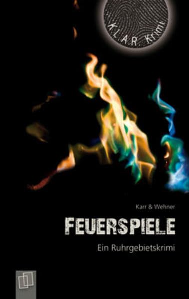 Feuerspiele. Ein Ruhrgebietskrimi Study Guides