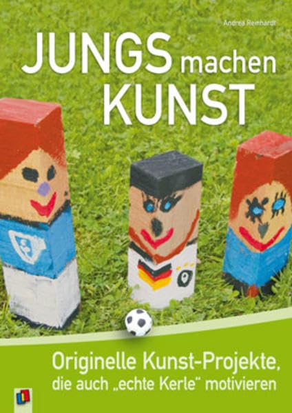 Jungs machen Kunst: Originelle Kunst-Projekte, die auch „echte Kerle“ motivieren Study Guides