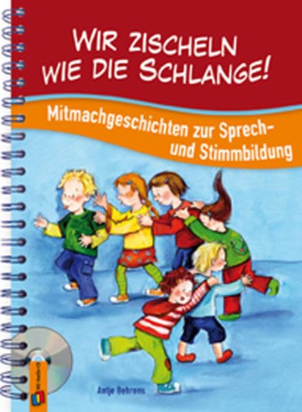 Wir zischeln wie die Schlange!: Mitmachgeschichten zur Sprech- und Stimmbildung Study Guides