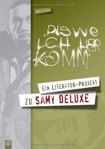 Dis wo ich herkomm: Ein Literaturprojekt zu Samy Deluxe Learning & Reference