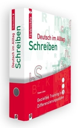 Deutsch im Alltag. Schreiben: Gezieltes Training in 3 Differenzierungsstufen Non-fiction