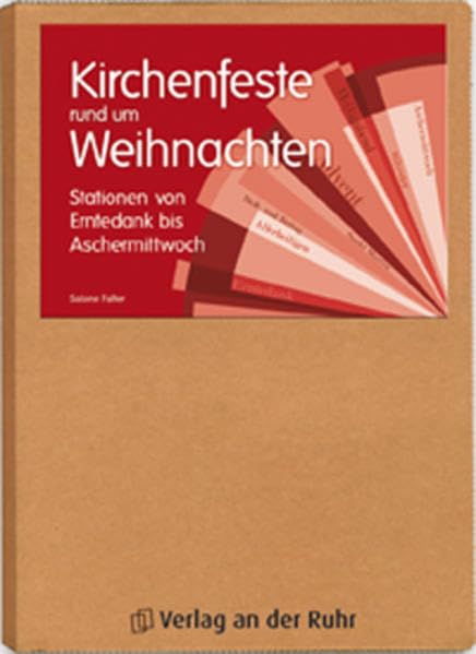 Kirchenfeste rund um Weihnachten: Stationen von Erntedank bis Aschermittwoch Learning & Reference