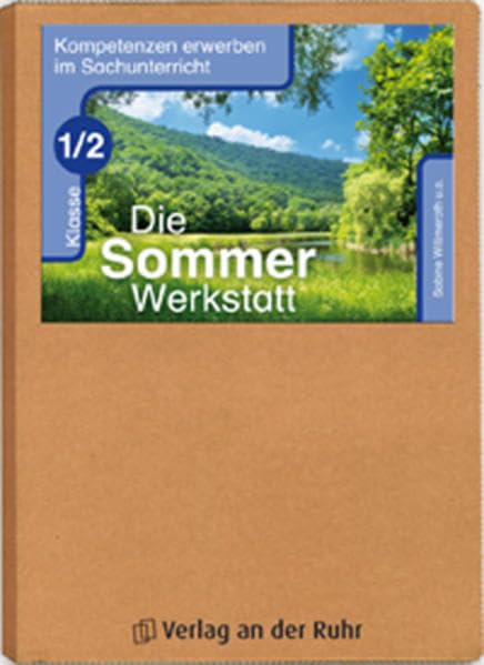 Die Sommer-Werkstatt - Klasse 1/2 (Kompetenzen erwerben im Sachunterricht) Non-fiction