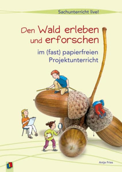 Den Wald erleben und erforschen Study Guides