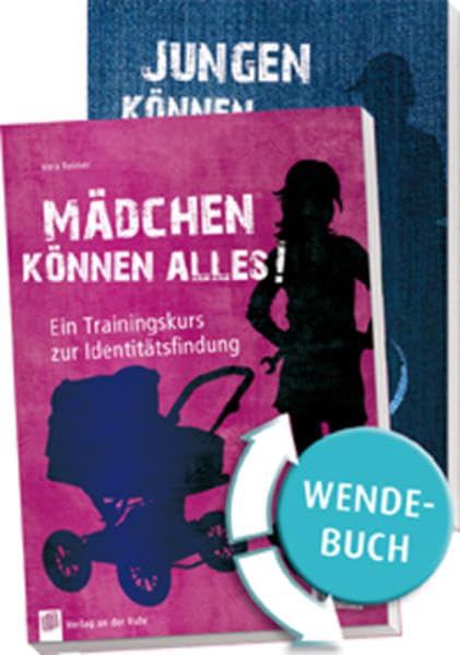 Jungen können alles! - Mädchen können alles!: Ein Trainingskurs zur Identitätsfindung Education & Training
