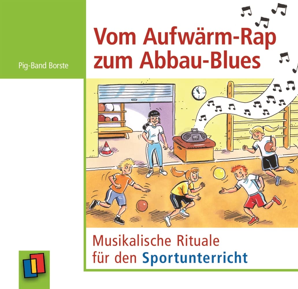 Vom Aufwärm-Rap zum Abbau-Blues: Musikalische Rituale für den Sportunterricht Education & Training