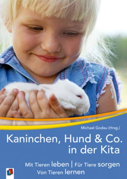 Kaninchen, Hund  & Co in der Kita Books
