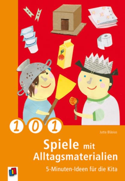 101 Spiele mit Alltagsmaterialien: 5-Minuten-Ideen für die Kita Books