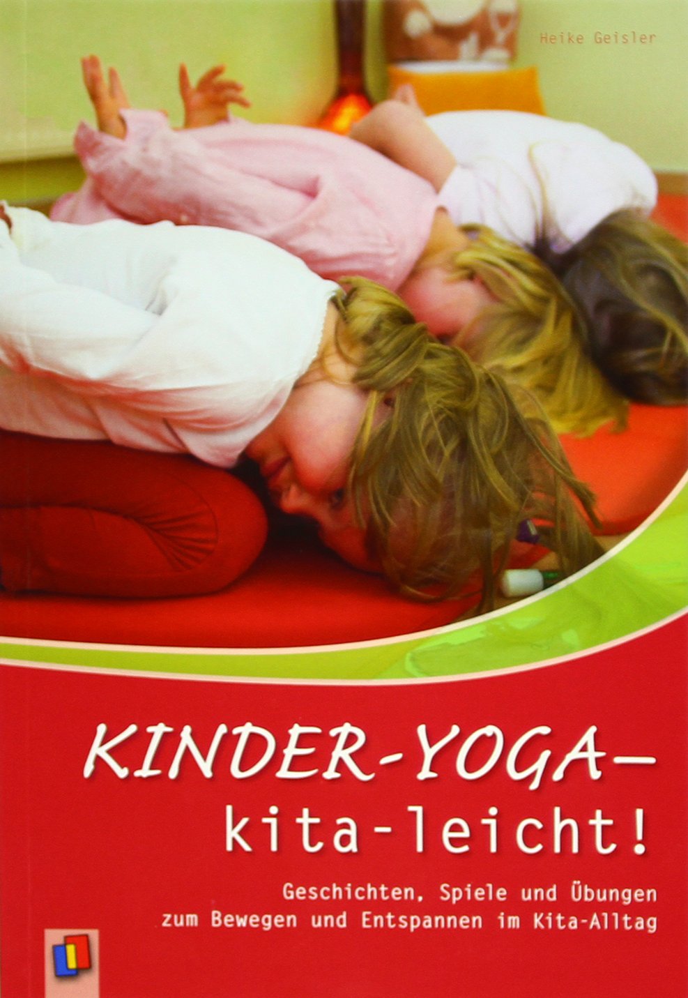 Kinder-Yoga - kita-leicht! Health, Nutrition & Fitness