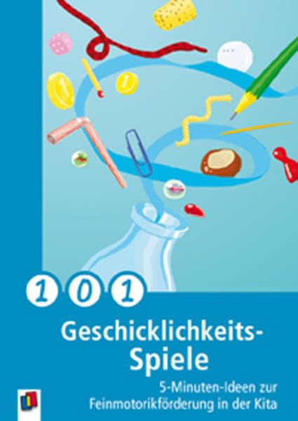 101 Geschicklichkeitsspiele: 5-Minuten-Ideen zur Feinmotorikförderung in der Kita Books