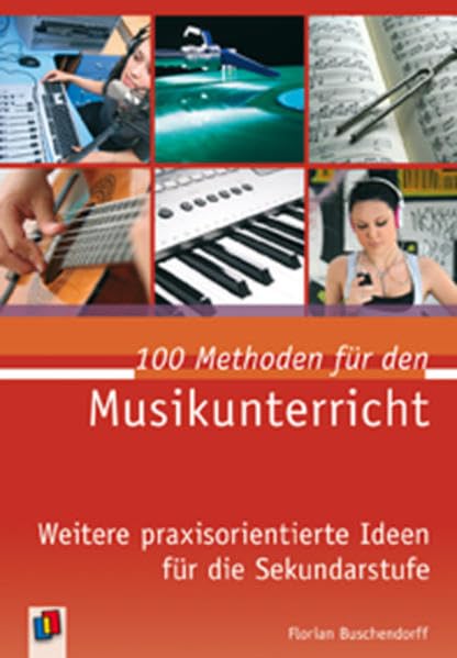 100 Methoden für den Musikunterricht Education