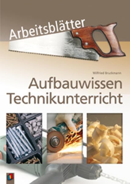 Arbeitsblätter Aufbauwissen Technikunterricht Education