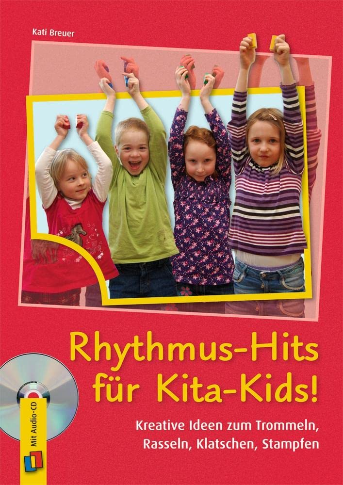 Rhythmus-Hits für Kita-Kids: Kreative Ideen zum Trommeln, Rasseln, Klatschen, Stampfen Books