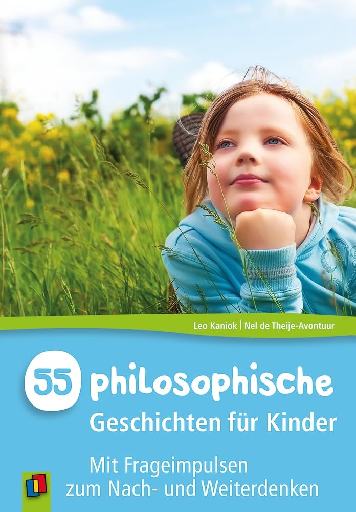 55 philosophische Geschichten für Kinder Philosophy