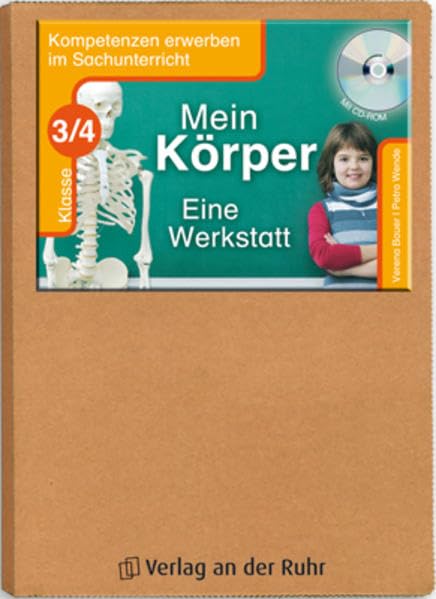Mein Körper - Eine Werkstatt - Klasse 3/4 (Kompetenzen erwerben im Sachunterricht) Education & Training