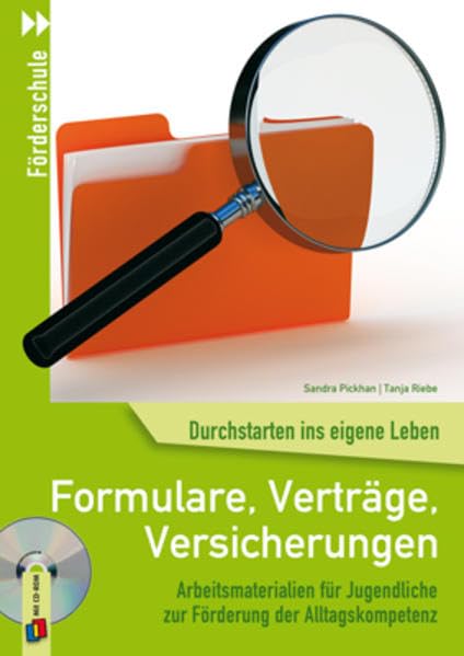 Durchstarten ins eigene Leben: Formulare, Verträge, Versicherungen Learning & Reference