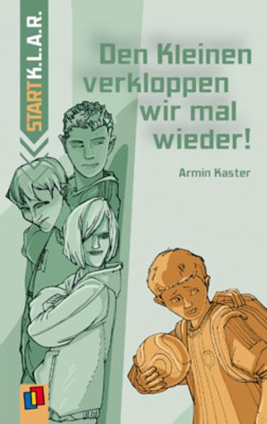 Den Kleinen verkloppen wir mal wieder! book