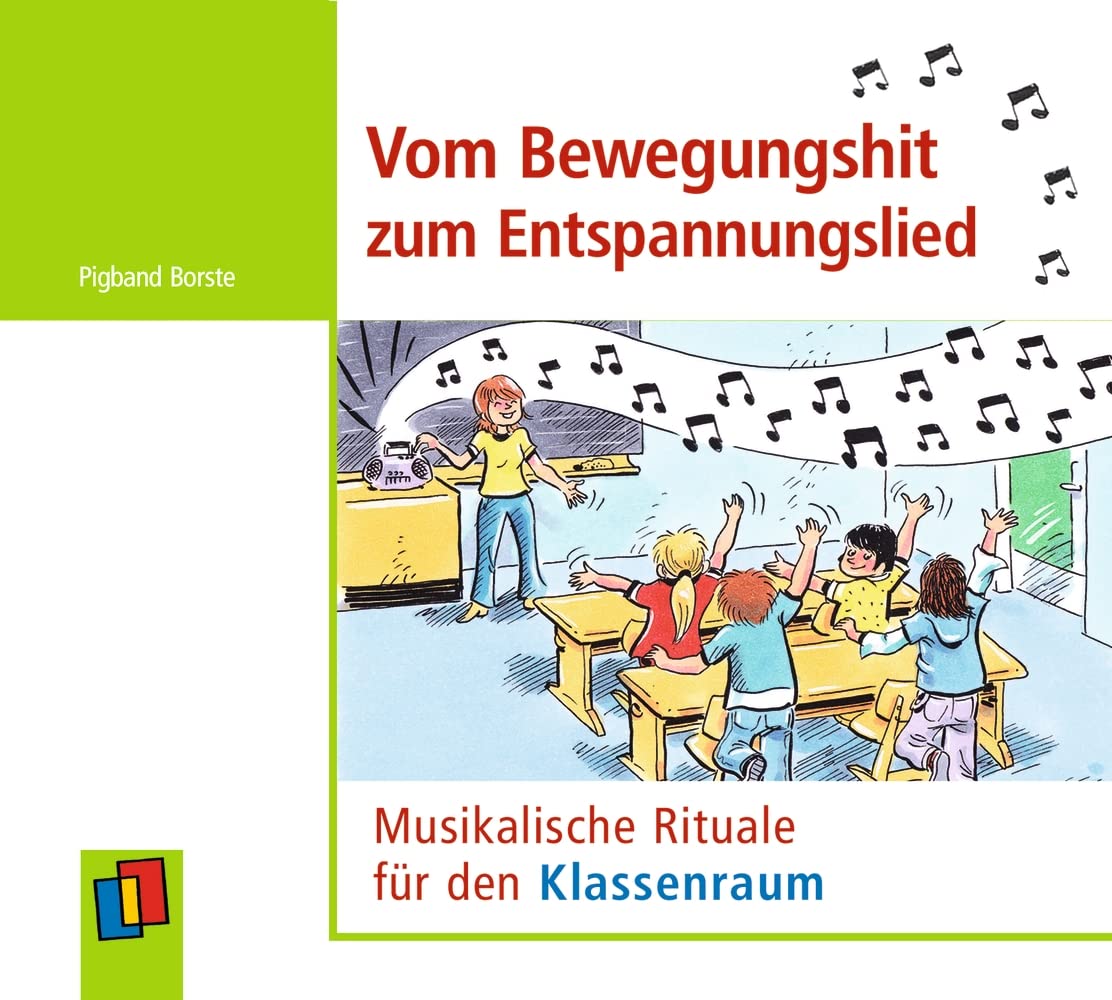 Vom Bewegungshit zum Entspannungslied: Musikalische Rituale für den Klassenraum Education & Training