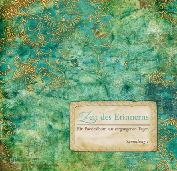 Zeit des Erinnerns 02. Ein Poesiealbum aus vergangenen Tagen Medicine