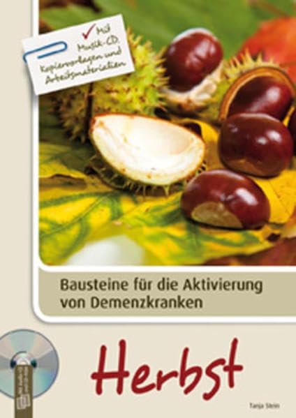 Bausteine für die Aktivierung von Demenzkranken: Herbst: Mit Musik-CD, Kopiervorlagen und Arbeitsmaterialien Medicine