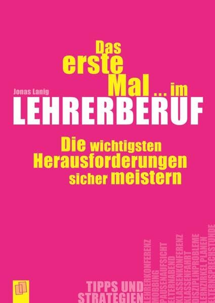 Das erste Mal… im Lehrerberuf: Die wichtigsten Herausforderungen sicher meistern Education & Training