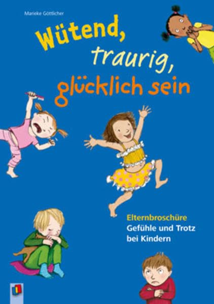 Elternbroschüre Nachbestellset: Wütend, traurig, glücklich sein: Gefühle und Trotz bei Kindern Books