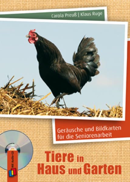 Geräusche und Bildkarten für die Seniorenarbeit: Tiere in Haus und Garten: Audio-CD und 20 Fotos für die Aktivierung Business, Finance & Career