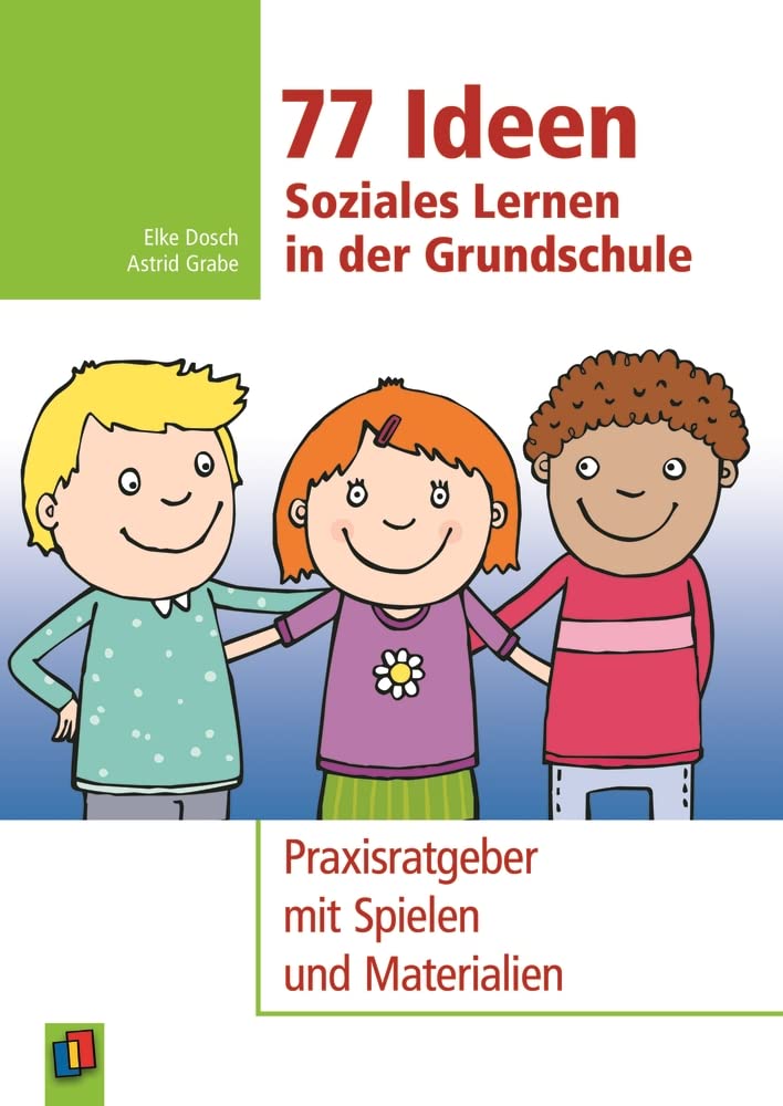 77 Ideen - Soziales Lernen in der Grundschule Education & Training