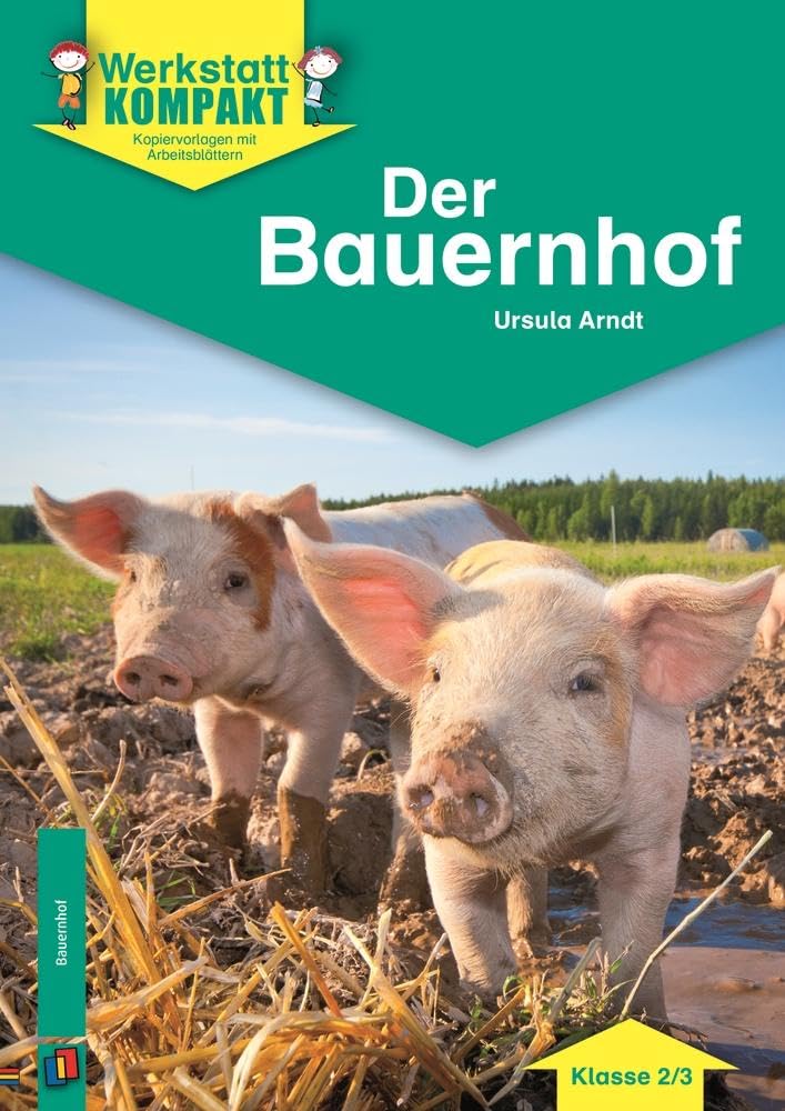 Werkstatt kompakt: Der Bauernhof Learning & Reference