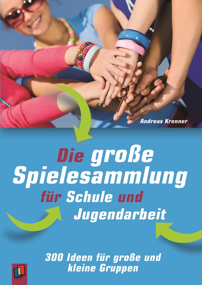 Die große Spielesammlung für Schule und Jugendarbeit Education & Training