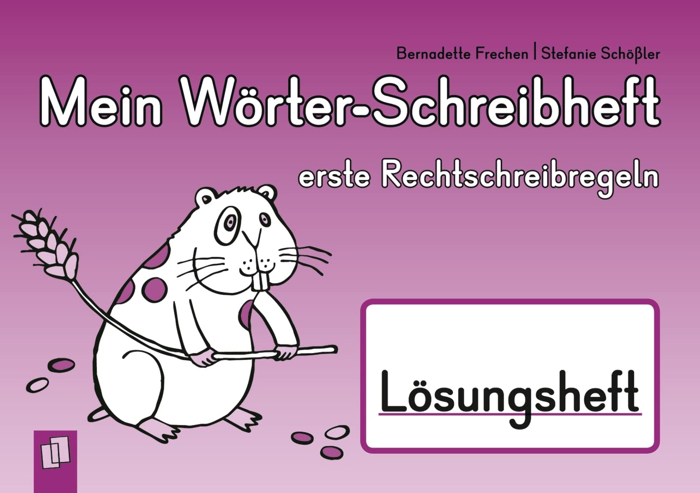 Mein Wörter-Schreibheft – erste Rechtschreibregeln – Lösungsheft Education & Training
