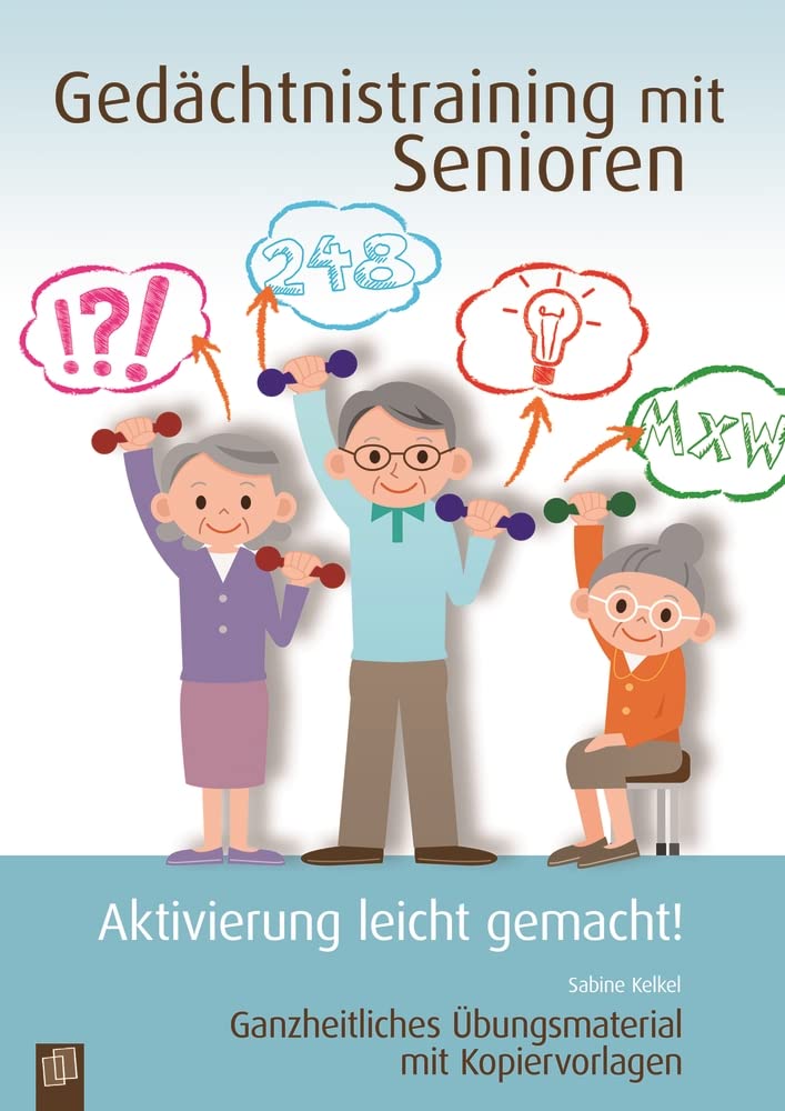 Gedächtnistraining mit Senioren - Aktivierung leicht gemacht! Medicine