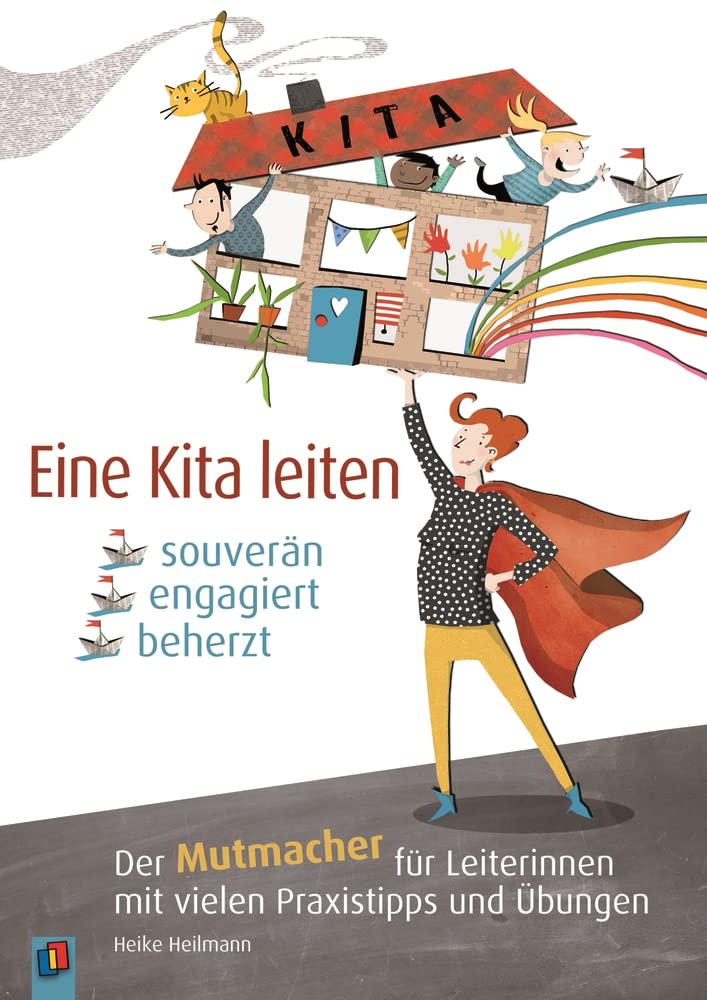 Eine Kita leiten - souverän, engagiert, beherzt Books