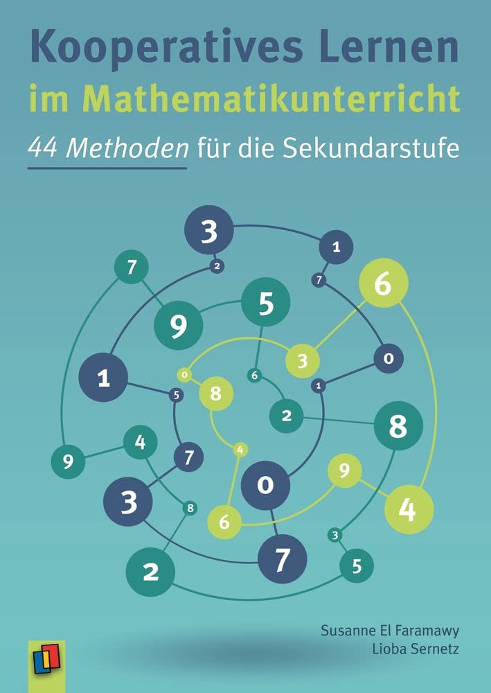 Kooperatives Lernen im Mathematikunterricht: 44 Methoden für die Sekundarstufe Education & Training