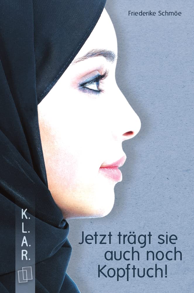 Jetzt trägt sie auch noch Kopftuch! book