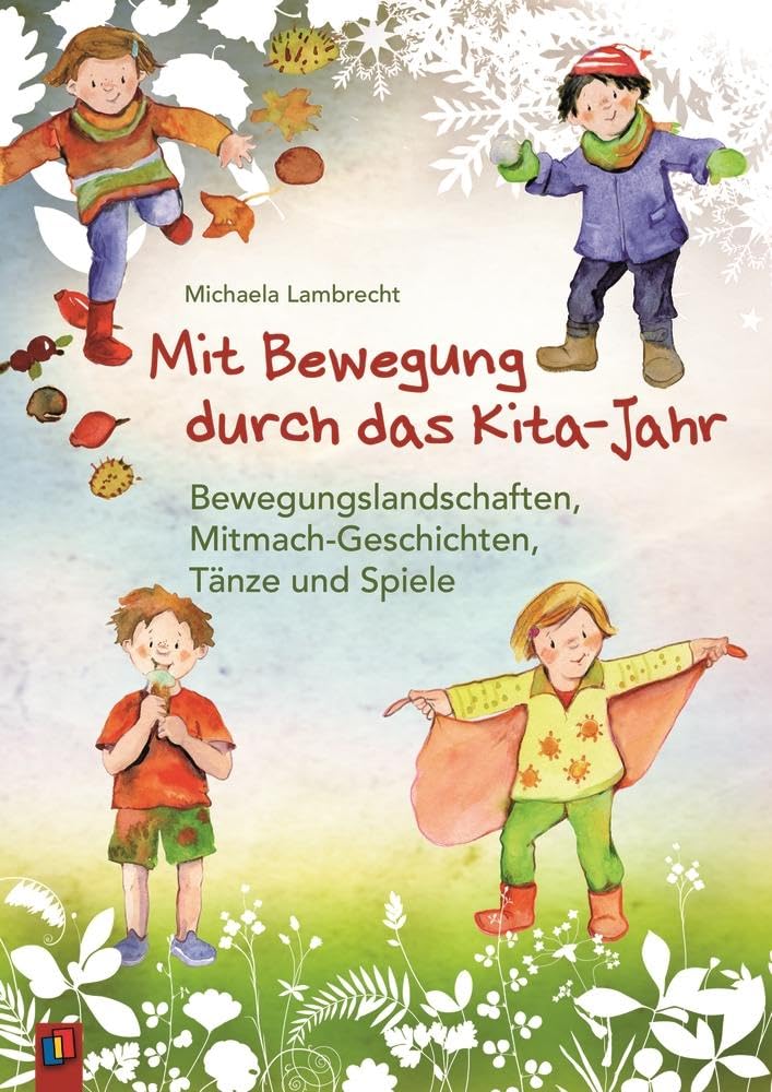 Mit Bewegung durch das Kita-Jahr Leisure & Fun