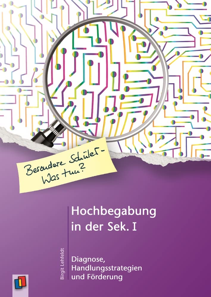 Hochbegabung in der Sek. I: Diagnose, Handlungsstrategien und Förderung (Besondere Schüler und Schülerinnen - Was tun?) Education & Training
